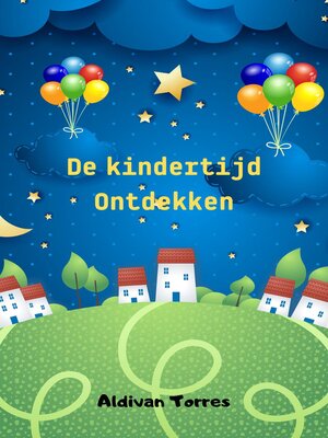 cover image of De kindertijd Ontdekken